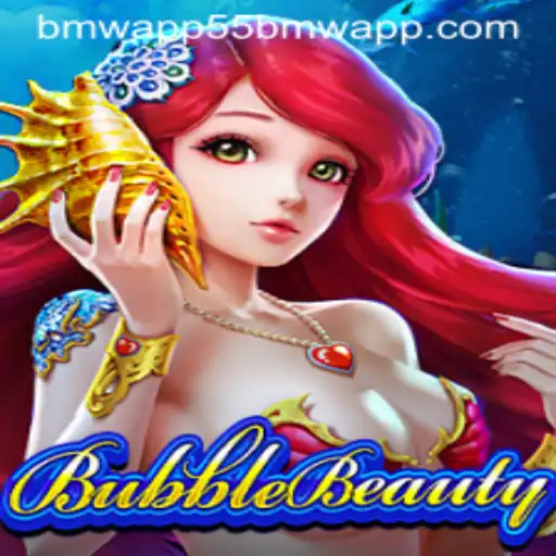 Discover the Enchanting World of BubbleBeauty and the Innovative 55bmw App