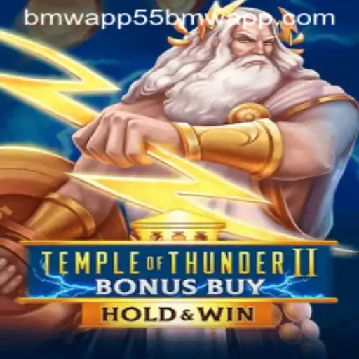 Exploring TempleofThunderIIBonusBuy in the Wake of 55bmw App Evolution