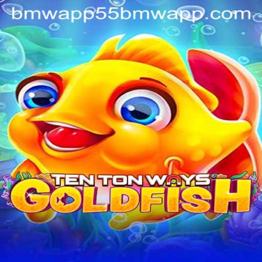 Exploring the Intriguing World of TenTonWaysGoldfish and the 55bmw App